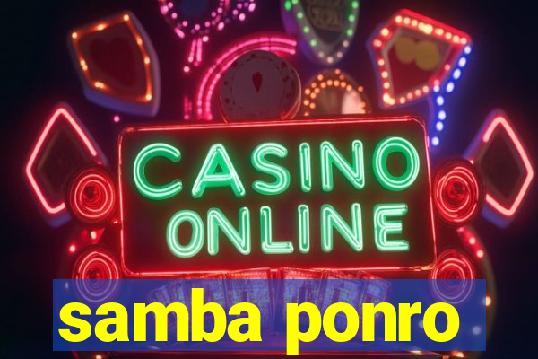 samba ponro